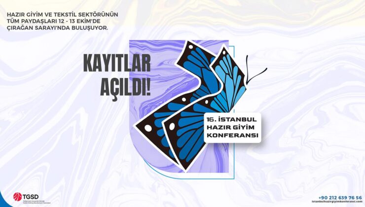 16.İstanbul Hazır Giyim Konferansı kapılarını açmaya hazırlanıyor