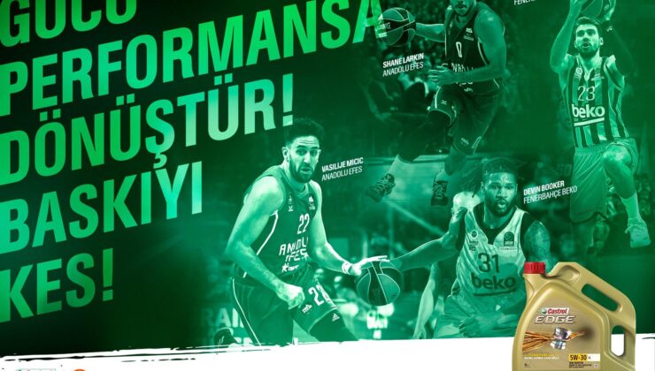 Turkish Airlines Euroleague resmi içerik partneri Castrol EDGE ile yeni sezona hazır