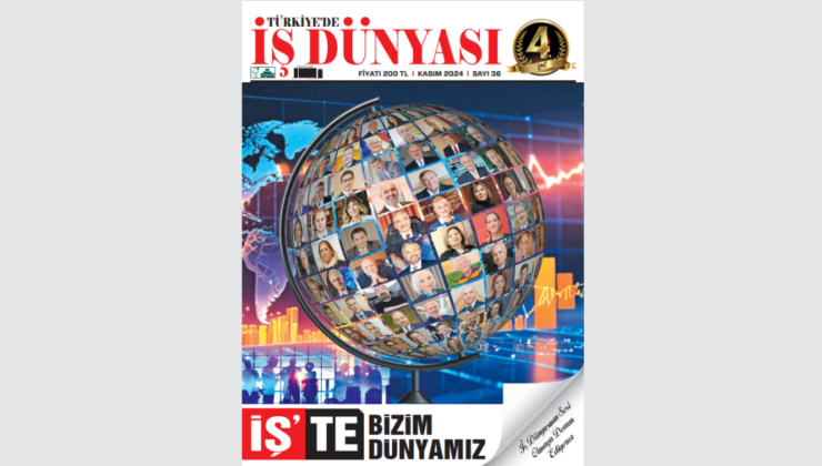 Türkiye’de İş Dünyası 4. yılına adım atıyor