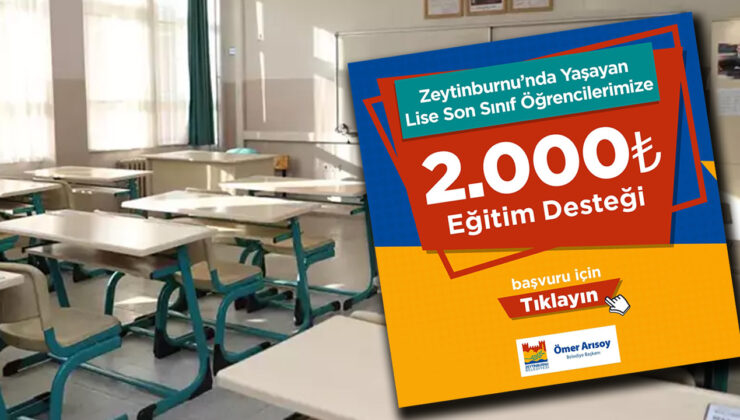 Zeytinburnu Belediyesi 2 bin TL eğitim desteği veriyor