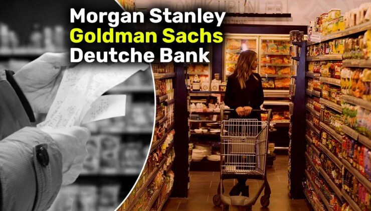 Türkiye 2025 sonu enflasyonu yorumu Morgan Stanley, Goldman Sachs ve Deutche Bank’ten geldi