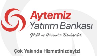 BDDK, Aytemiz Yatırım Bankası’na faaliyet izni verdi