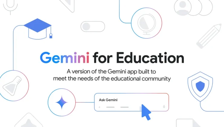 Gemini For Education ile Google’da eğitim dünyasına yeni yapay zeka çözümleri