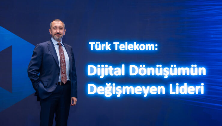 Türk Telekom,dijital dönüşüm yolunda önemli bir adım attı