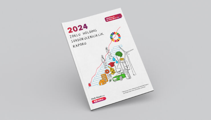 Zorlu Holding’in sürdürülebilirlik raporu yayında