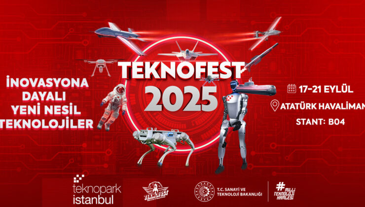 Teknopark İstanbul TEKNOFEST 2025’te yeni nesil teknolojileri sergileyecek