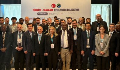 Türk çelik sektörü Afrika’nın kapısını Tanzanya’dan açacak