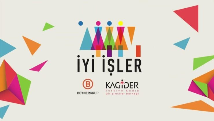 İyi İşler programı kadın girişimcilere güç veriyor