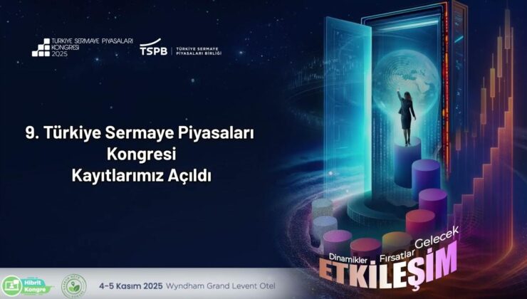 Türkiye Sermaye Piyasaları Kongresi 2025’te etkileşim temasıyla İstanbul’da