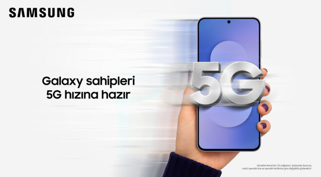 Samsung Türkiye’nin 5G’ye geçişini hızlandırıyor