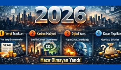 2026’ya hazır olmayan şirketleri bekleyen 5 sessiz tehlike