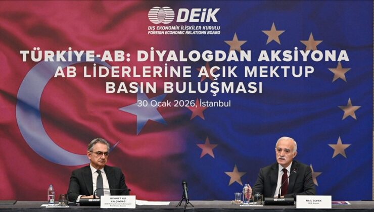 DEİK’ten AB liderlerine net mesaj: Artık aksiyon zamanı