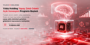 Yıldız Holding yapay zekâ odaklı dönüşüm için düğmeye bastı! 3 1782195098 Acik novasyon Programi TR yatay