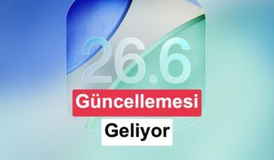 Apple iPhone kullanıcıları için iOS 26.6 güncellemesini resmi olarak erişime sundu