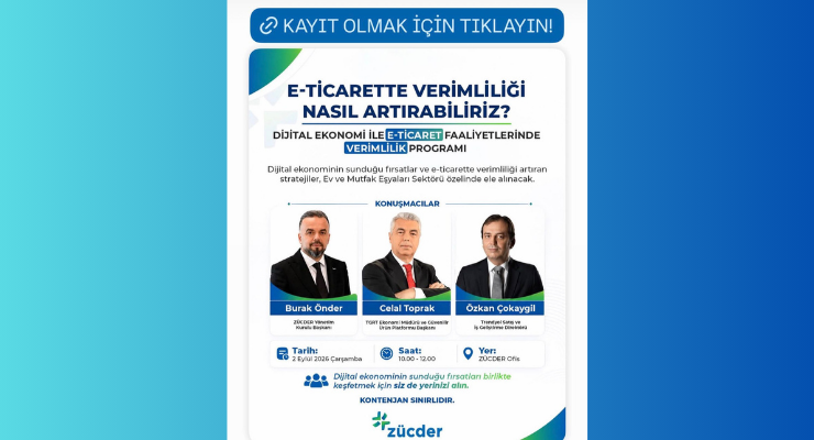 E-ticarette verimliliğin yolu ZÜCDER’de konuşulacak