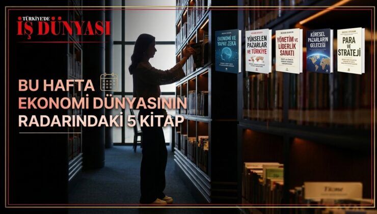 Bu hafta ekonomi dünyasının radarındaki 5 kitap