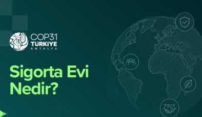 TSB COP31’de Sigorta Evi ile küresel sektörü Antalya’da buluşturuyor
