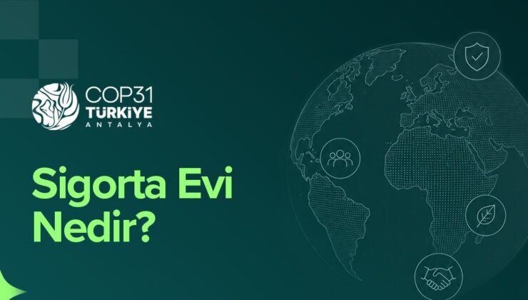 TSB COP31’de Sigorta Evi ile küresel sektörü Antalya’da buluşturuyor