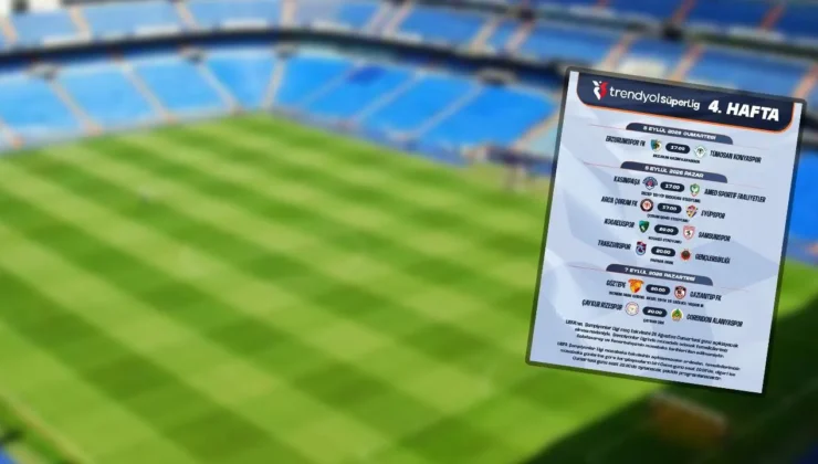 Süper Lig’de 4. haftanın programı güncellendi