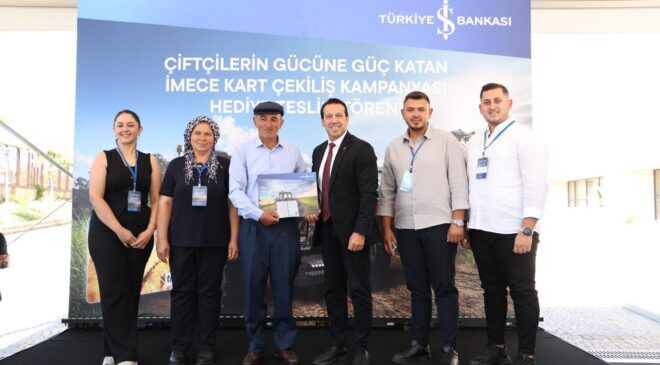 İş Bankası’nın İmeceKart kampanyasında traktörler sahiplerini buldu