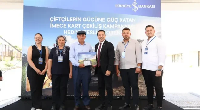 İş Bankası’nın İmece Kart kampanyasında traktörler sahiplerini buldu