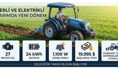 Güneşten beslenen elektrikli traktörle tarımda yeni çağ