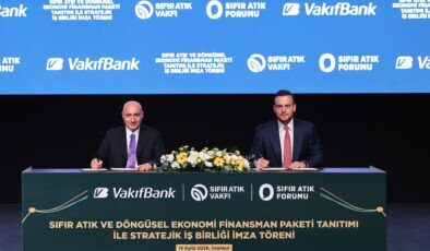 VakıfBank ve Sıfır Atık Vakfı’ndan döngüsel ekonomiye 10 milyar TL’lik dev finansman paketi