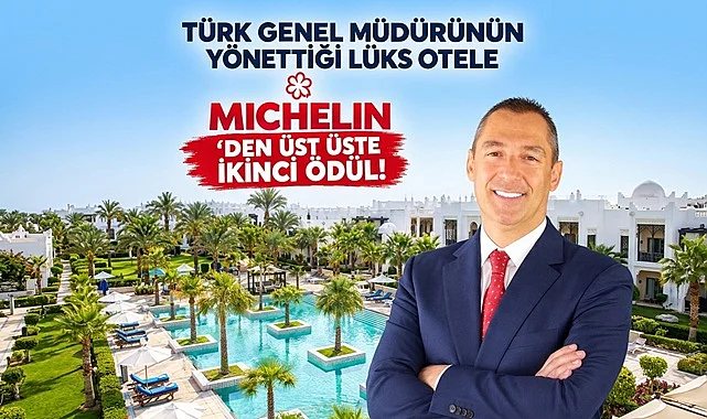 Türk genel müdürün yönettiği lüks otele Michelin’den ikinci kez ödül