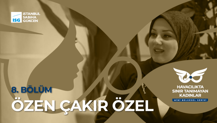 Sabiha Gökçen’den kapsayıcı bir başarı hikâyesi