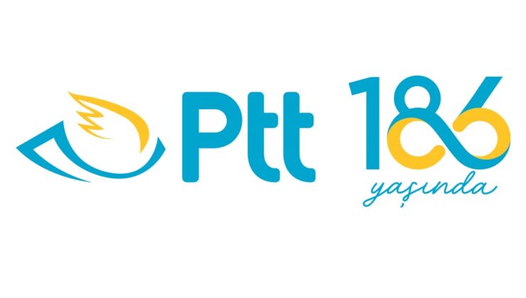 PTT 186 yaşında: Dijital dönüşüm ve lojistikte güçlü konum