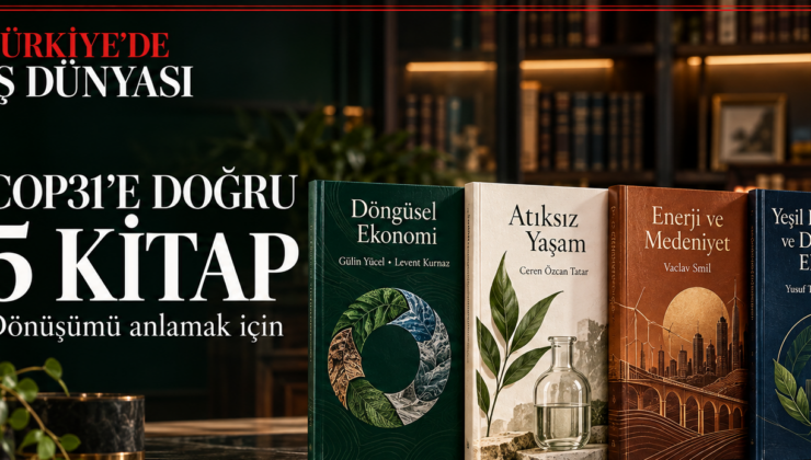 COP31’e doğru dönüşümü anlatan 5 kitap