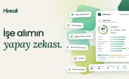 İşe alım süreçlerini tek platformda buluşturan yapay zeka destekli Hireall kullanıma sunuldu