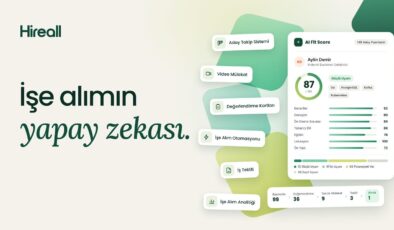 İşe alım süreçlerini tek platformda buluşturan yapay zeka destekli Hireall kullanıma sunuldu