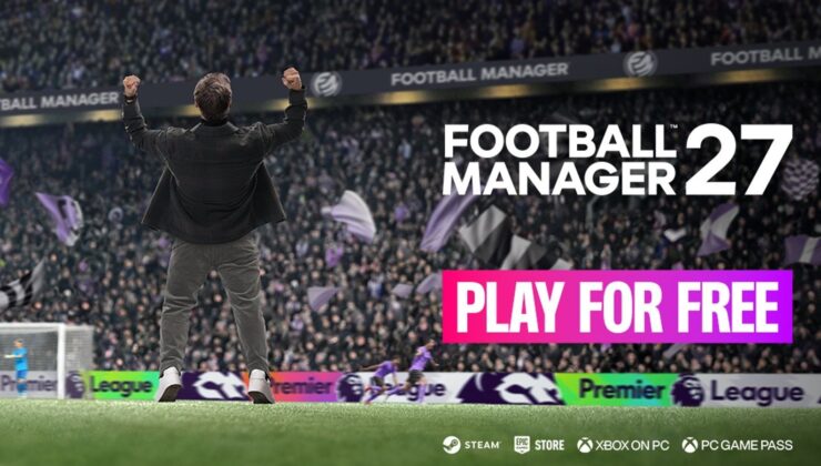 Football Manager 2027 çıkış yapmadan ücretsiz oluyor: İşte tarihleri ve platformlar