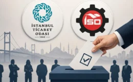 İTO ve İSO önümüzdeki hafta sandığa gidiyor