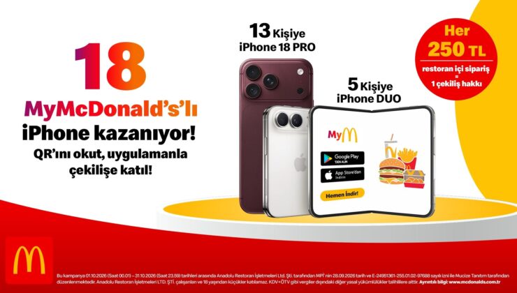 McDonald’s Türkiye’den ekim ayına özel çekiliş kampanyası: 18 adet iPhone hediye edilecek